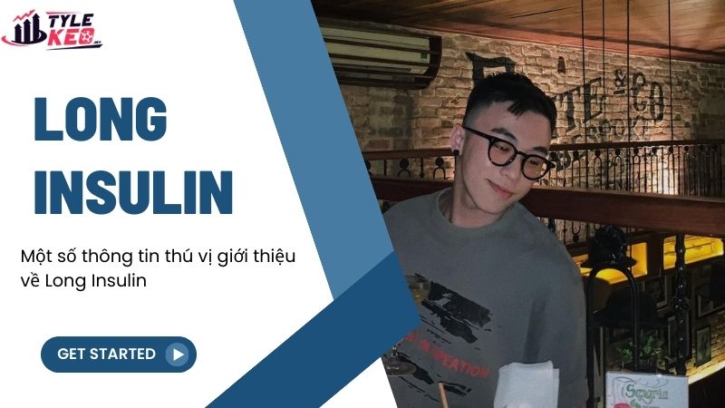 Long Insulin - Người phát triển website nebula-esports.com 1 giới thiệu về Long Insulin